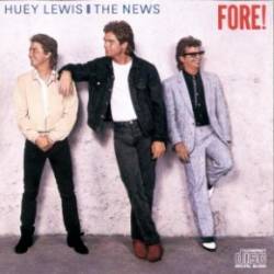 Huey Lewis and the News : Fore !
